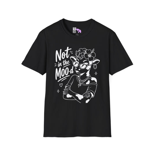 Not in the Moo-d Adult T-shirt
