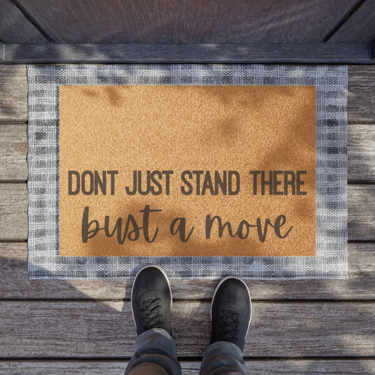 Don't Just Stand There Bust A Move Coconut Fiber Doormat