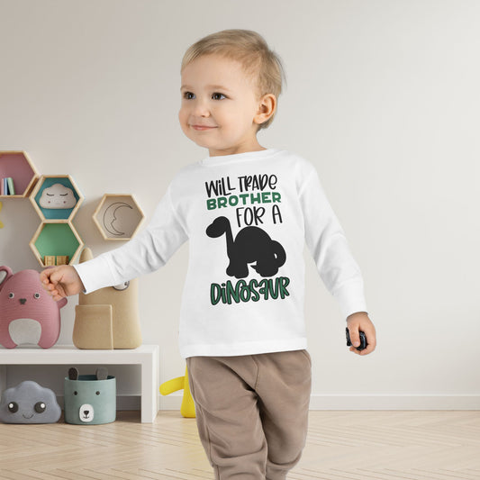 Will Trade Brother for a Dinosaur Toddler Long Sleeve Tee