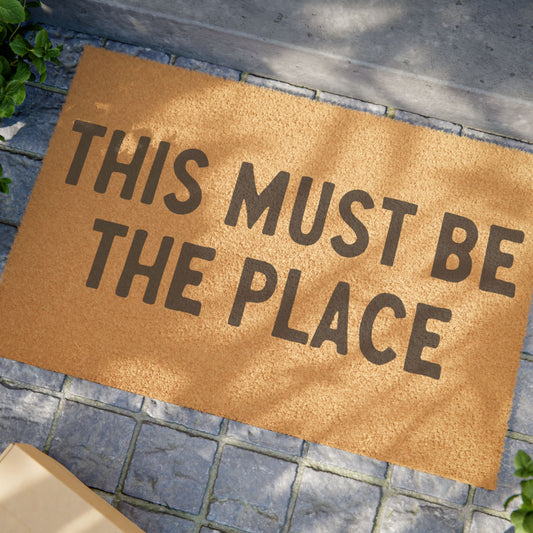 This Must Be The Place Coconut Fiber Doormat