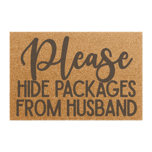 Please Hide Packages From Husband Coconut Fiber Doormat