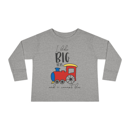 I Like Big Toys and I Cannot Lie Toddler Long Sleeve Tee
