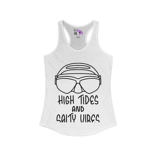 High Tides And Salty Vibes Women's Ideal Racerback Tank