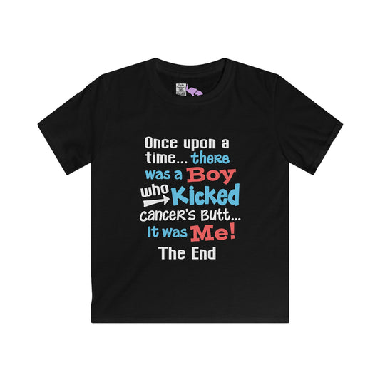 Once Upon A Time There Was A Boy Who Kicked Cancers Butt... Youth Softstyle Tee