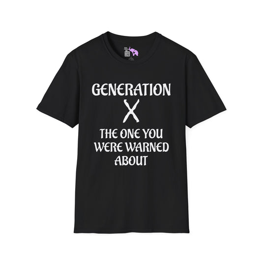 Generation X The One You Were Warned About Adult T-shirt