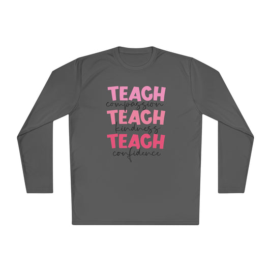 Teach Compassion, Kindness, Confidence Adult Long Sleeve Tee