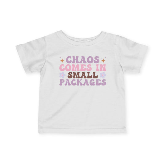Chaos Comes In Small Packages Infant Soft T-Shirt