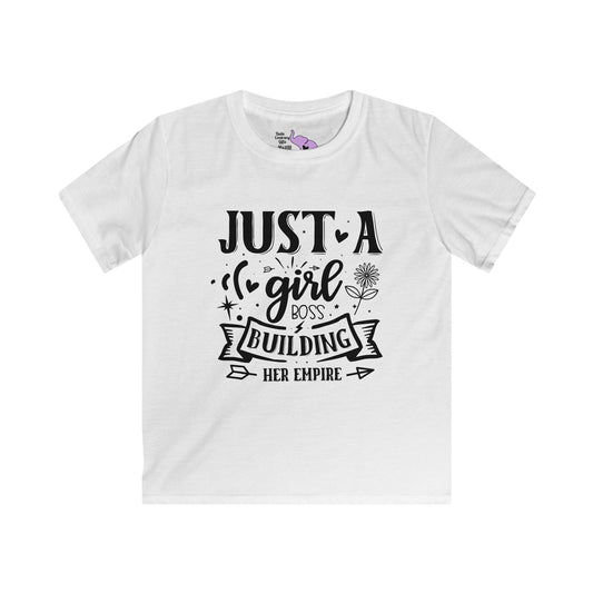 Just A Girl Boss Building Her Empire Kids Softstyle Tee