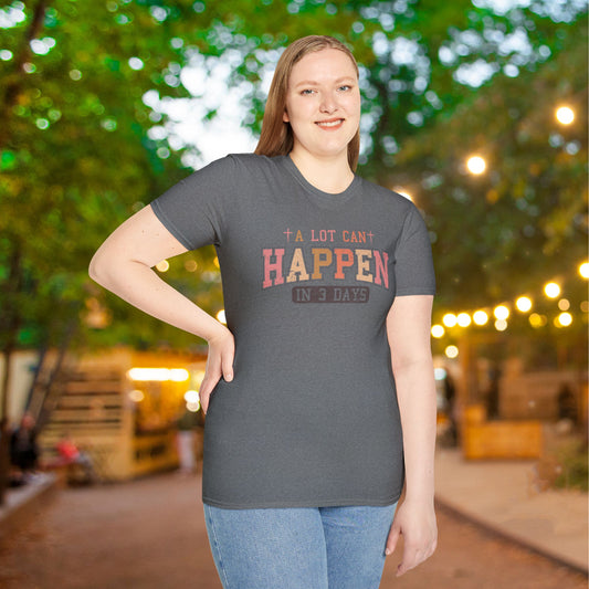 A Lot Can Happen In Three Days Adult T-shirt