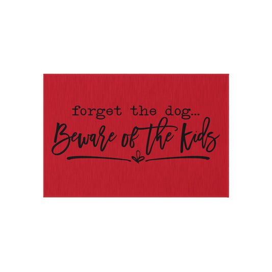 Forget The Dog Beware of the Kids Outdoor Rug