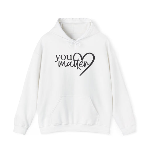 To The Person Behind Me-You Matter Heavy Blend™ Hooded Sweatshirt