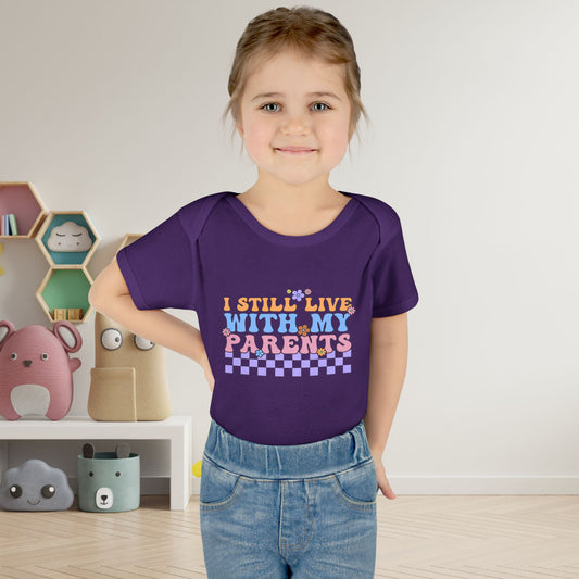I Still Live With My Parents Baby Rib Bodysuit