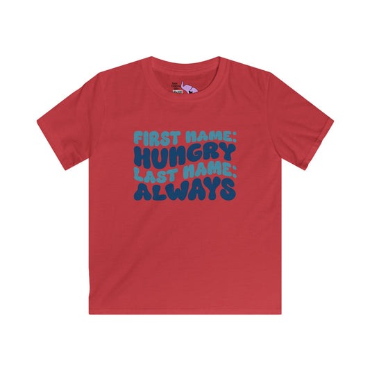 First Name: Hungry Last Name: Always Youth Softstyle Tee