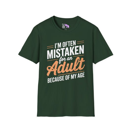 I'm Often Mistaken For An Adult Because Of My Age Adult T-shirt