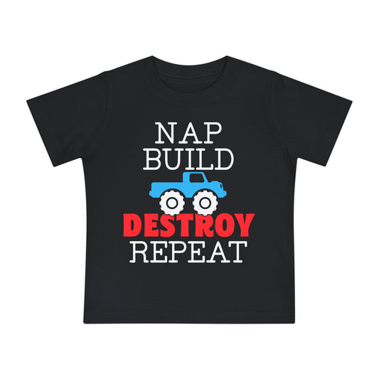 Nap Build Destroy Repeat Infant T-Shirt