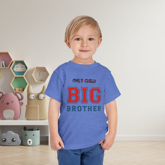 Promoted to Big Brother from Only Child Toddler Tee