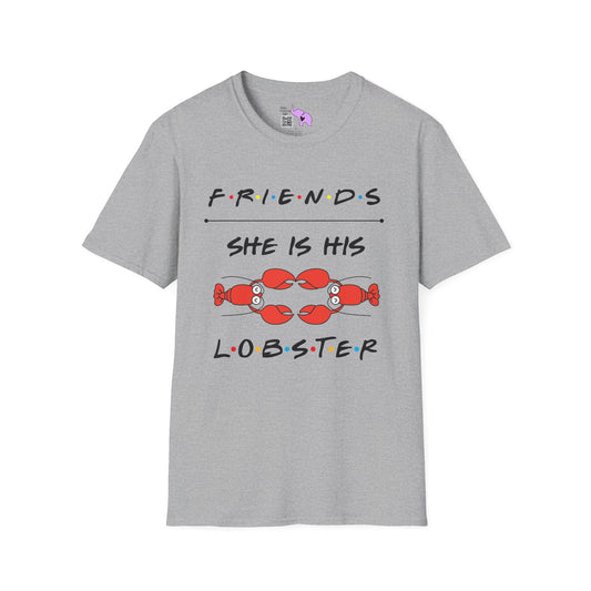 Friends; She Is His Lobster Adult T-shirt