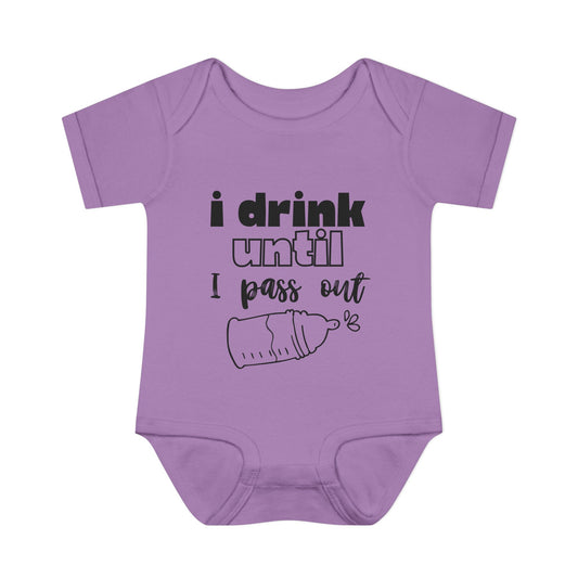 I Drink Until I Pass Out Infant Baby Rib Bodysuit