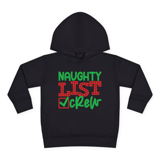 Naughty List Crew Toddler Pullover Fleece Hoodie