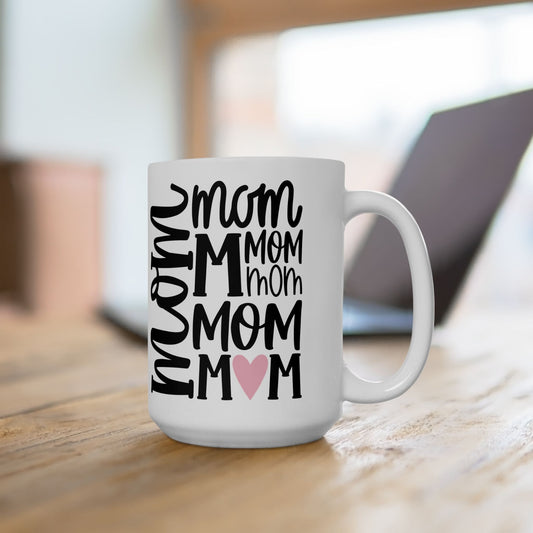 Mom Mom Mom Mom Mom Mom Ceramic Mug, (11oz, 15oz)