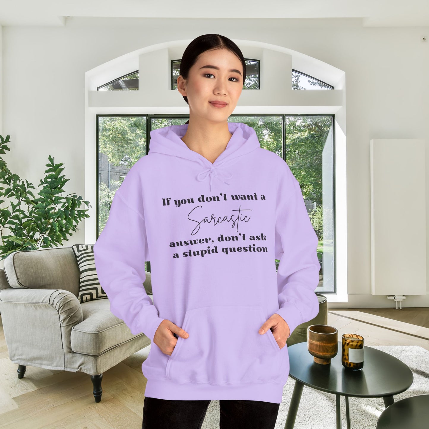 If You Don't Want A Sarcastic Answer, Don't Ask A Stupid Question Adult Heavy Blend™ Hoodie