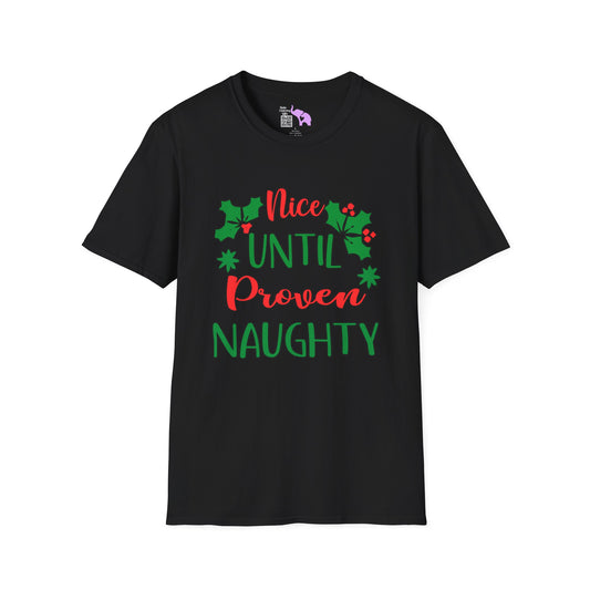 Nice Until Proven Naughty Adult T-shirt