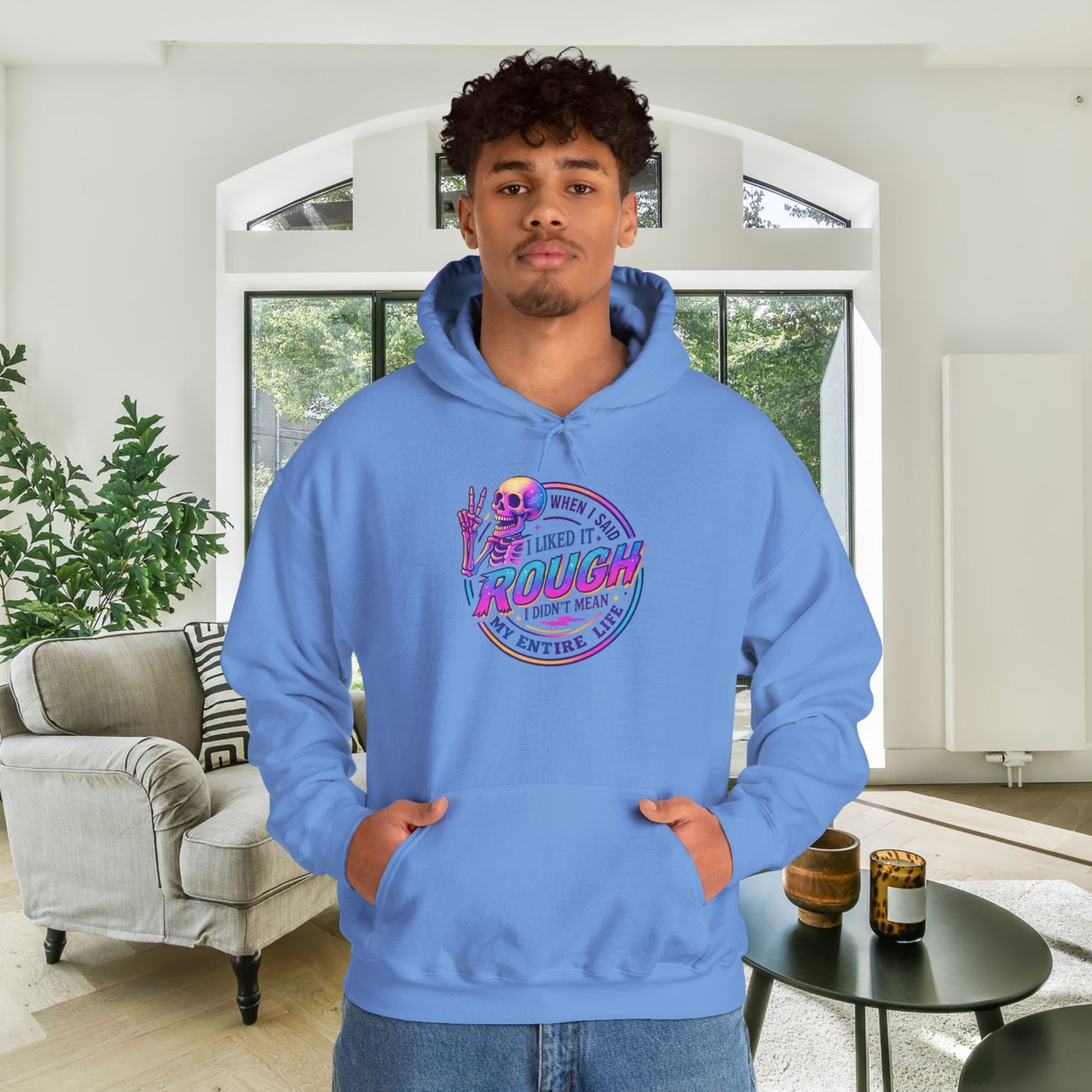 When I Said I Liked It Rough I Didn't Mean My Entire Life Adult Heavy Blend™ Hoodie