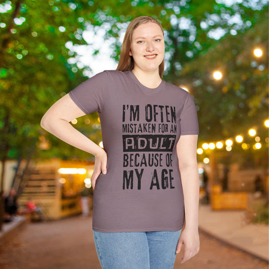 I'm Often Mistaken For An Adult Because Of My Age Adult T-shirt