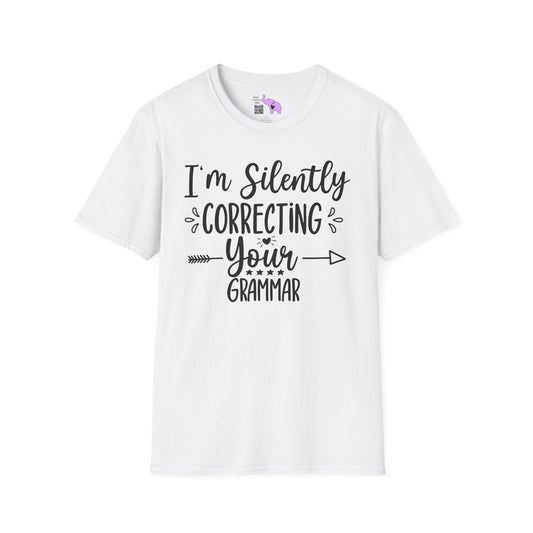 I'm Silently Correcting Your Grammar Adult T-shirt