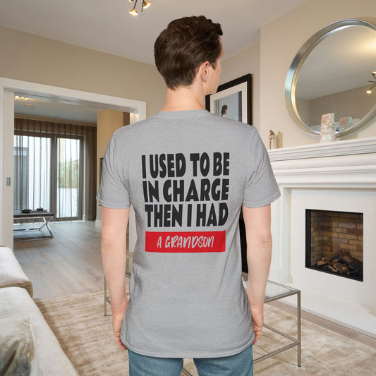 I Used To Be In Charge Then I Had A Grandson Adult T-shirt