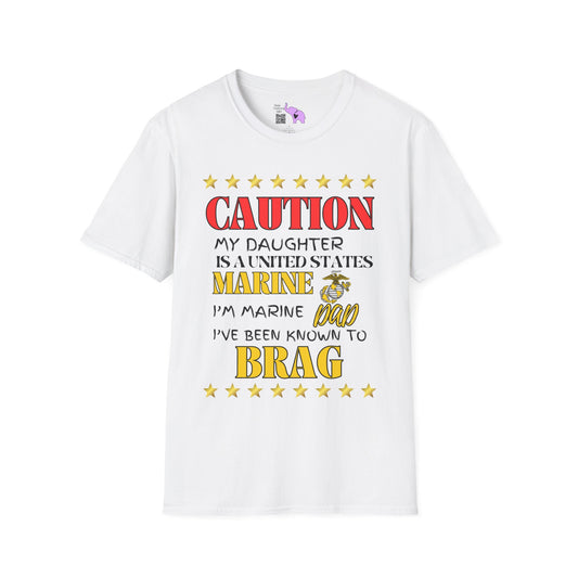 Caution My Daughter is a US Marine I've Been Known to Brag (Dad) Adult Softstyle T-Shirt