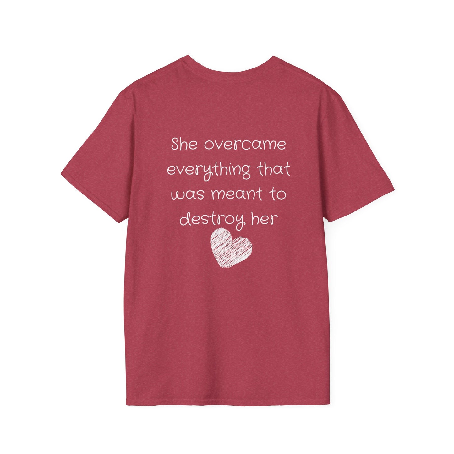 She Overcame Everything That Was Meant To Destroy Her T-shirt