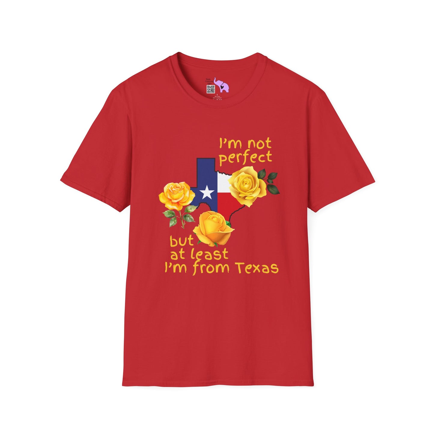 I'm Not Perfect But At Least I'm From Texas Adult T-shirt