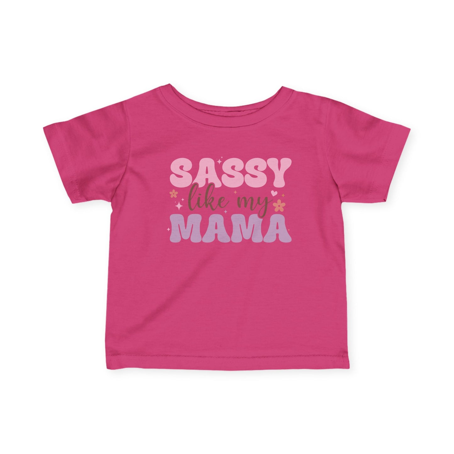 Sassy Like My Mama Infant Soft T-Shirt