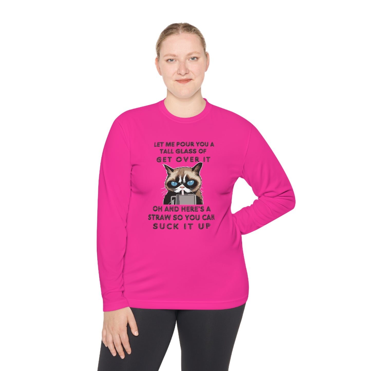 Let Me Pour You A Tall Glass of Get Over It... Unisex Lightweight Long Sleeve Tee