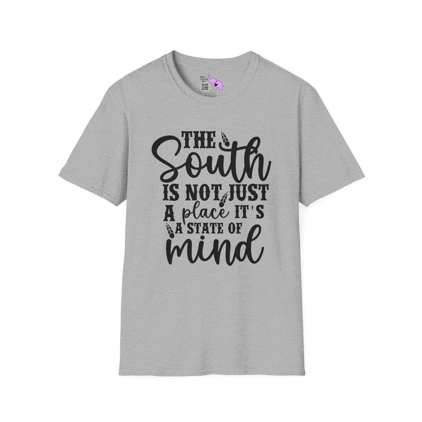 The South Is Not Just A Place It's A State of Mind T-shirt