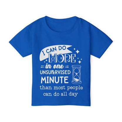 I Can Do More In One Unsupervised Minute... Heavy Cotton™ Toddler T-shirt