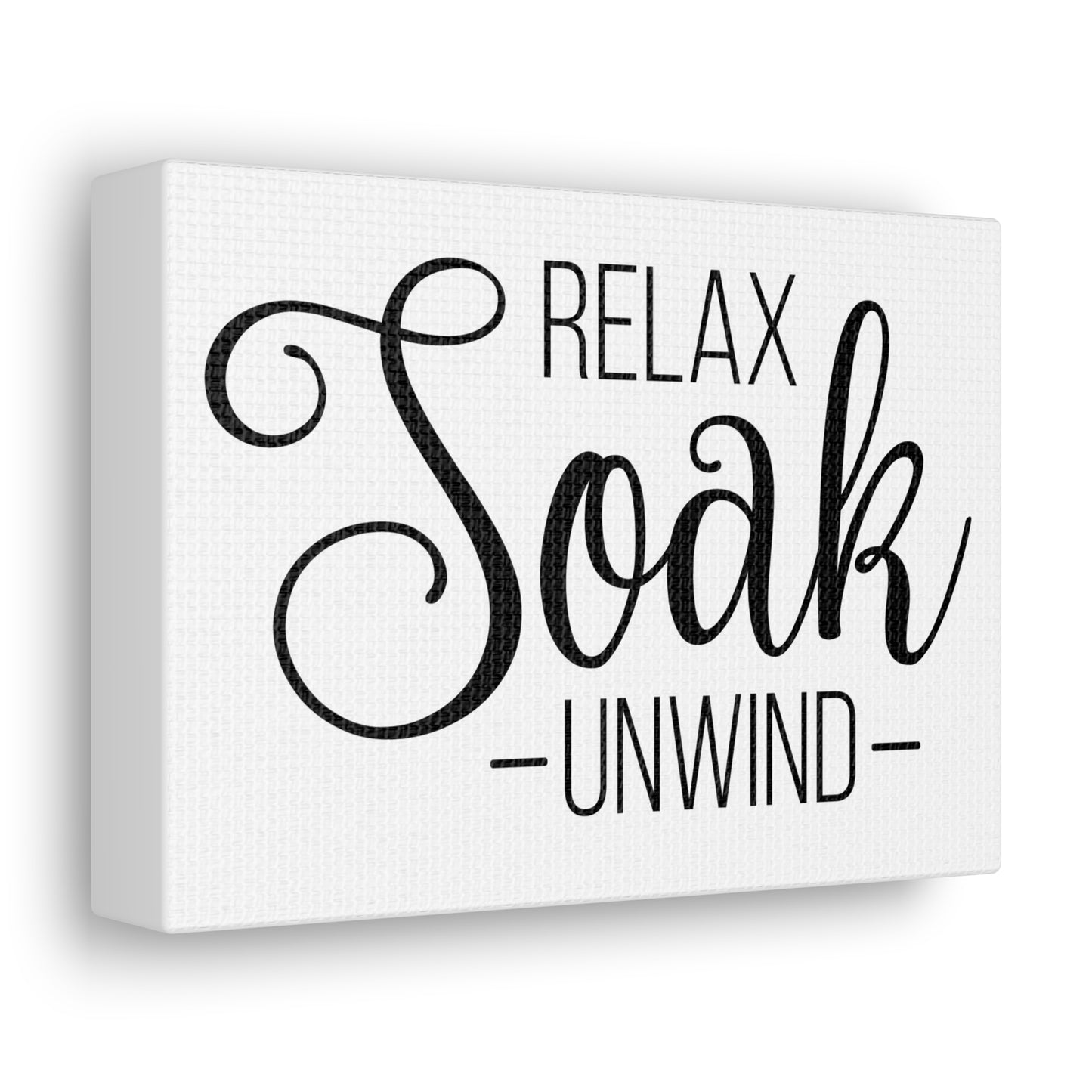 Relax Soak Unwind Canvas Horizontal Wraps w/o Frame