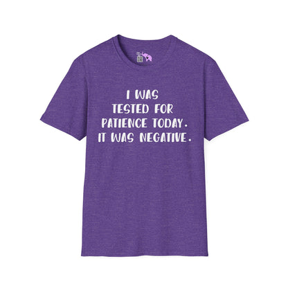 I Was Tested For Patience Today It Was Negative Adult T-shirt