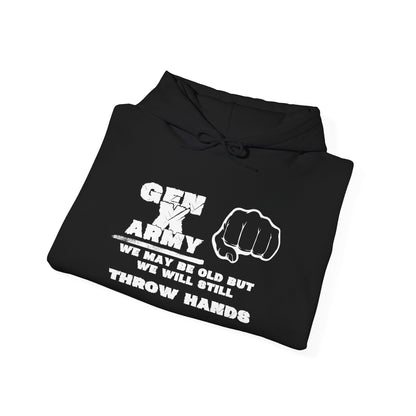 Gen X Army We May Be Old But We Will Still Throw Hands Heavy Blend™ Hooded Sweatshirt