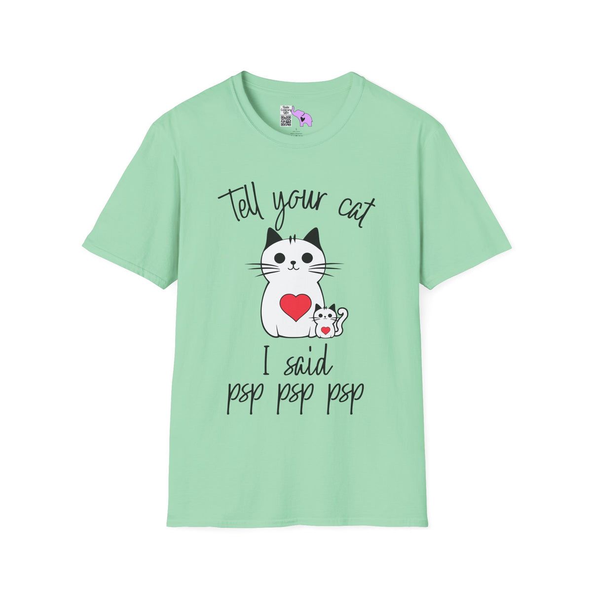 Tell Your Cat I Said Psp Psp Psp Adult T-shirt