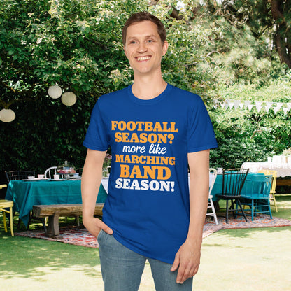 Football Season? More Like Marching Band Season! Adult T-shirt