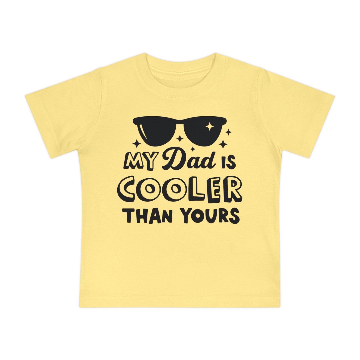 My Dad is Cooler Than Yours Infant T-Shirt