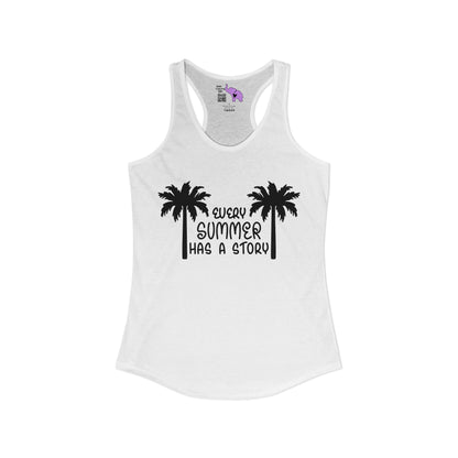 Every Summer Has A Story Women's Ideal Racerback Tank