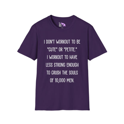 I Don't Workout To Be... Adult T-shirt