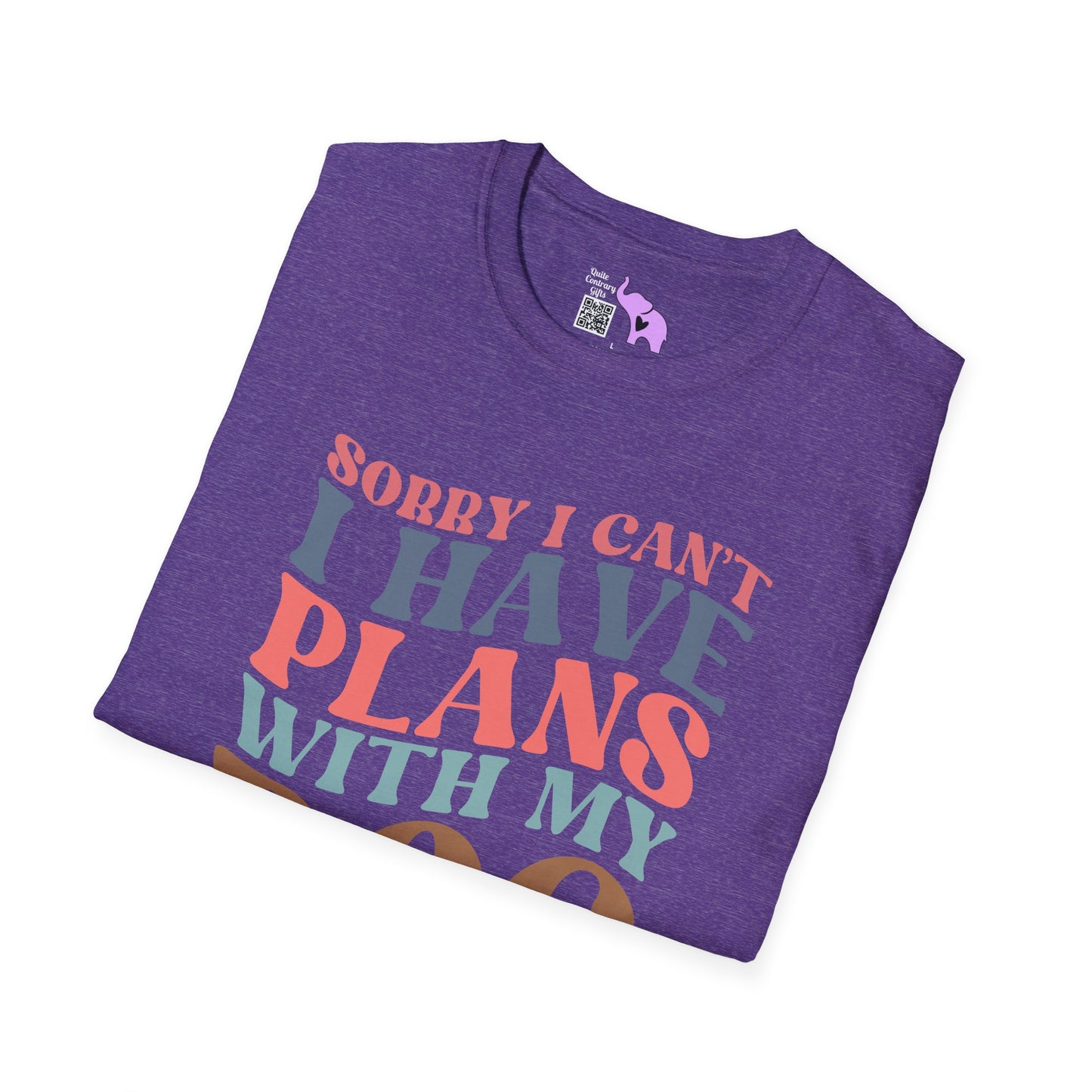 Sorry I Can't I Have Plans With My Dog Adult T-shirt
