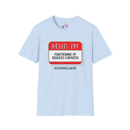 Hello, I'm Functioning At Reduced Capacity Adult T-shirt