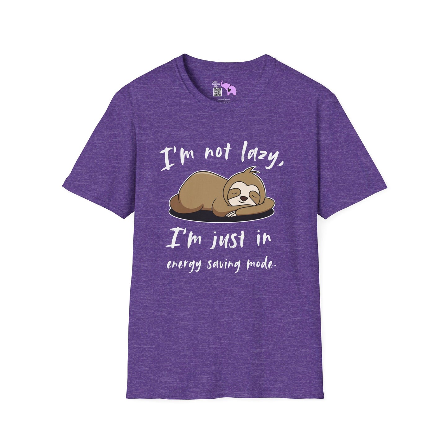 I'm Not Lazy, I'm Just In Energy Saving Mode T-shirt