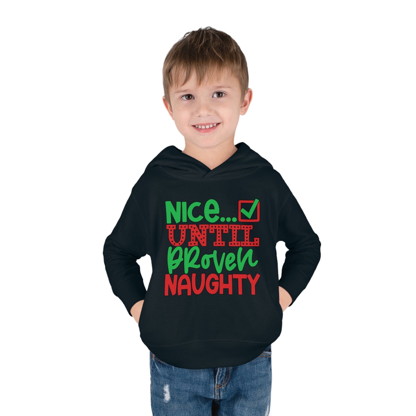 Nice Until Proven Naughty 2 Toddler Pullover Fleece Hoodie