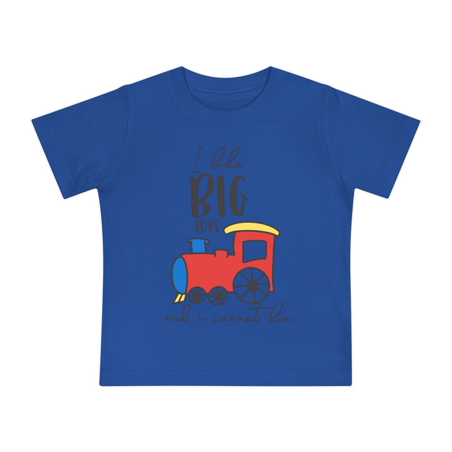 I Like Big Toys and I Cannot Lie Infant T-Shirt